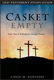 Casket Empty Old Testament Study Guide: God's Plan of Redemption through History