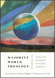 Majority World Theology: Christian Doctrine in Global Context