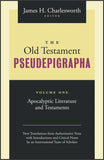 Old Testament Pseudepigrapha, Volume 1: Apocalyptic Literature and Testaments, The