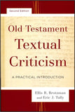 Old Testament Textual Criticism: A PRACTICAL INTRODUCTION, 2<sup>nd</sup> Edition