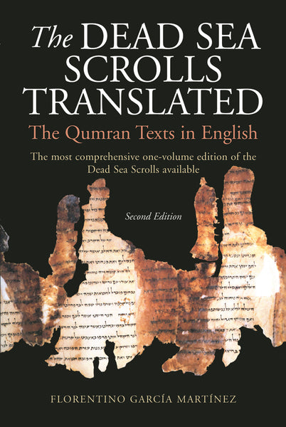 Dead Sea Scrolls Translated: The Qumran Texts in English, 2<sup>nd</sup> Edition, The