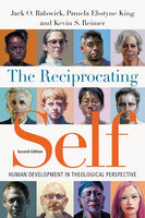 Reciprocating Self: Human Development in Theological Perspective, 2<sup>nd</sup> Edition, The