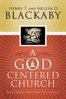 God Centered Church: Experiencing God Together, A