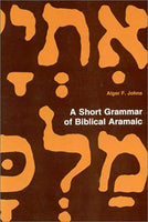 Short Grammar of Biblical Aramaic, A