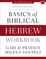 Basics of Biblical Hebrew Workbook, 3<sup>rd</sup> Edition