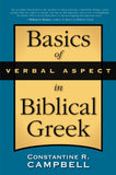 Basics of VERBAL ASPECT in Biblical Greek