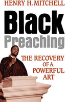 Black Preaching: The Recovery of a Powerful Art