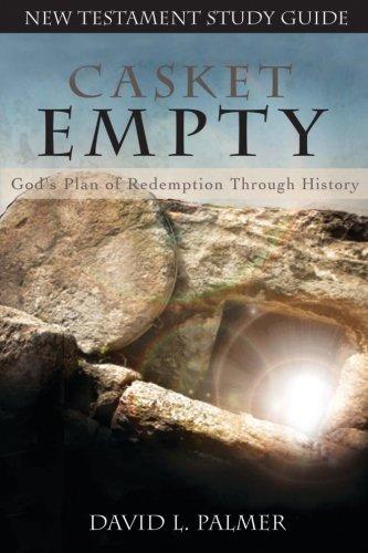 Casket Empty New Testament Study Guide: God's Plan of Redemption through History