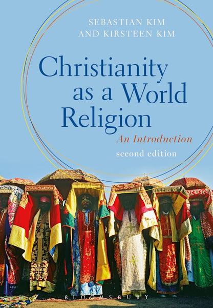 Christianity as a World Religion: An Introduction, 2<sup>nd</sup> Edition