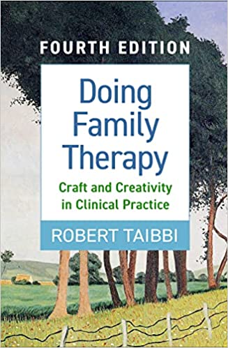 Doing Family Therapy: Craft and Creativity in Clinical Practice, 4<sup>th</sup> Edition