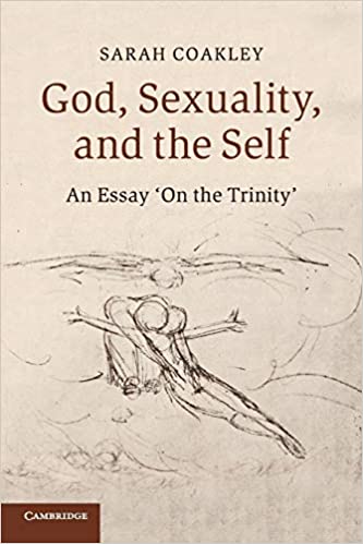 God, Sexuality, and the Self: An Essay 'On the Trinity'