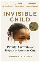 Invisible Child: Poverty, Survival, & Hope in an American City, The
