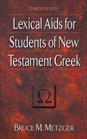 Lexical Aids for Students of New Testament Greek, 3<sup>rd</sup> Edition