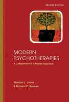 Modern Psychotherapies: A Comprehensive Christian Appraisal, 2<sup>nd</sup> Edition