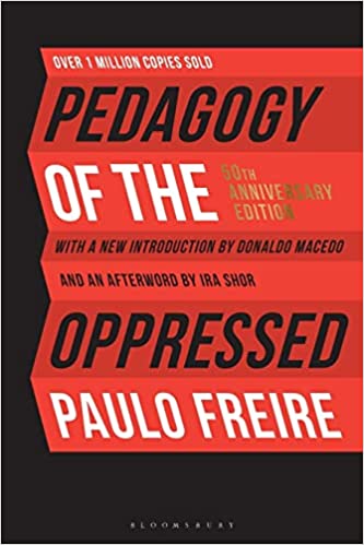 Pedagogy of the Oppressed, 50<sup>th</sup> Anniversary Edition