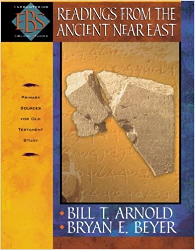 Readings from the Ancient Near East: Primary Sources for Old Testament Study