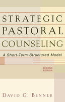 Strategic Pastoral Counseling: A Short-Term Structured Model, 2<sup>nd</sup> Edition