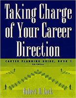 Taking Charge of Your Career Direction: Career Planning Guide, Book 1, 5<sup>th</sup> Edition