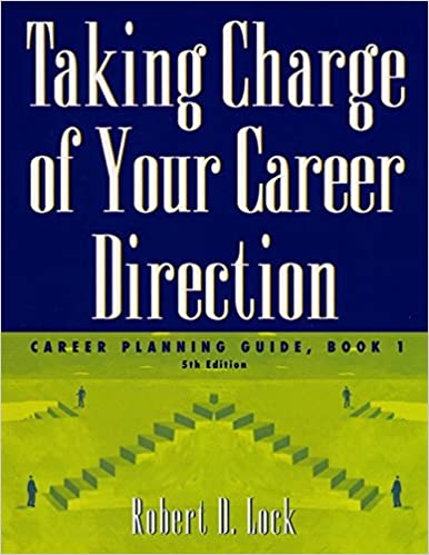 Taking Charge of Your Career Direction: Career Planning Guide, Book 1, 5<sup>th</sup> Edition