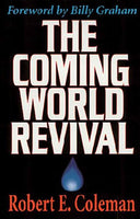 Coming World Revival: Your Part in God's Plan to Reach the World, The