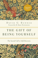 Gift of Being Yourself: The Sacred Call to Self-Discovery, Expanded Edition, The