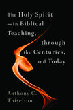 Holy Spirit – In Biblical Teaching, through the Centuries, And Today, The