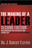 Making of a Leader: Recognizing the Lessons and Stages of Leadership Development, 2<sup>nd</sup> Edition, The
