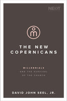 New Copernicans: Millennials and the Survival of the Church, The