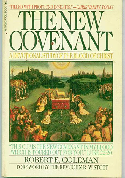 New Covenant: A Devotional Study of the Blood of Christ, The