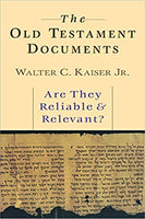 Old Testament Documents: Are They Reliable & Relevant?, The