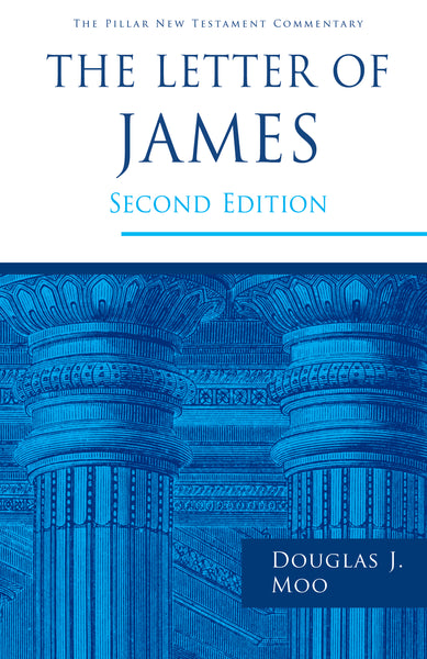 Pillar New Testament Commentary: The Letter of James, 2<sup>nd</sup> Edition, The