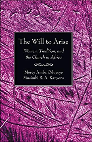 Will to Arise: Women, Tradition, and the Church in Africa, Limited Edition, The