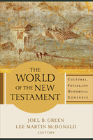 World of the New Testament: Cultural, Social, and Historical Contexts, The