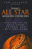 Today's All-Star Missions Churches: Strategies to Help Your Church Get Into the Game
