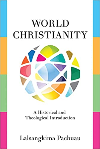 World Christianity: A Historical and Theological Introduction